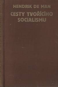 135191. Man, Hendrik de – Cesty tvořícího socialismu