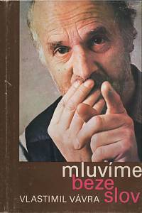 43236. Vávra, Vlastimil – Mluvíme beze slov