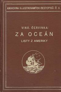 135667. Červinka, Vincenc – Za oceán, Listy z Ameriky