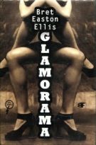 29588. Ellis, Bret Easton – Glamorama