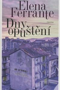 131398. Ferrante, Elena – Dny opuštění