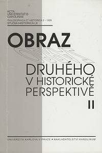 135885. Studia historica. LII., Obraz druhého v historické perspektivě. II, Identity a stereotypy při formování moderní společnosti