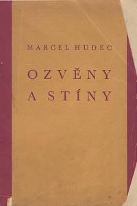 136213. Hudec, Marcel – Ozvěny a stíny (podpis)