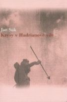 23350. Suk, Jan – Krysy v Hadrianově vile, Texty 1996-2004