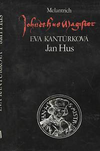 24554. Kantůrková, Eva – Jan Hus, Příspěvek k národní identitě