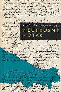 136398. Pomerancev, Vladimír – Neúprosný notář