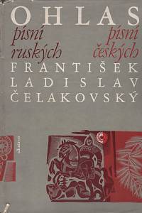 54496. Čelakovský, František Ladislav – Ohlas písní ruských / Ohlas písní českých