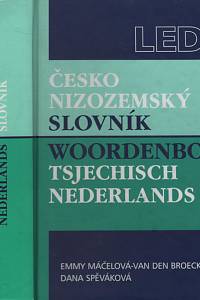 136481. Máčelová-van den Broecke, Emmy / Spěváková, Dana – Česko-nizozemský slovník = Woordenboek tsjechisch nederlands