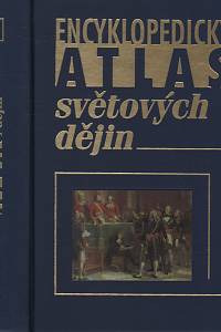 8377. Kinder, Hermann / Hilgermann, Weber – Encyklopedický atlas světových dějin, Mapy a chronologický přehled