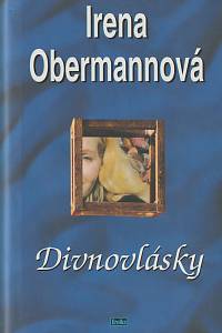 136518. Obermannová, Irena – Divnovlásky