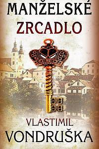 136519. Vondruška, Vlastimil – Manželské zrcadlo