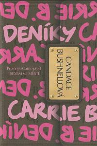 136896. Bushnell, Candace – Deníky Carrie B.