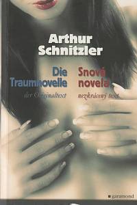 136897. Schnitzler, Arthur – Die Traumnovelle / Snová novela (bilingvální)