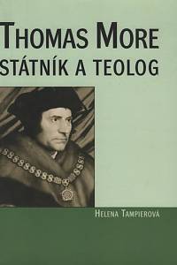 136546. Tampierová, Helena – Thomas More - státník a teolog