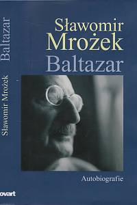 136937. Mrożek, Slawomir – Baltazar, Autobiografie