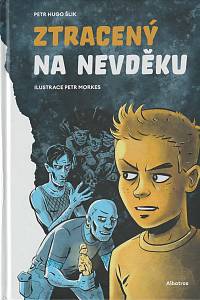 136963. Šlik, Petr Hugo – Ztracený na Nevděku