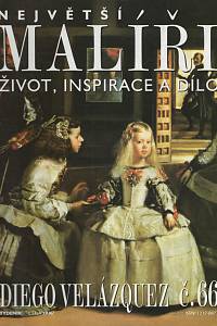 124574. Největší malíři, Život, inspirace a dílo, Č. 66 - Diego Velázquez