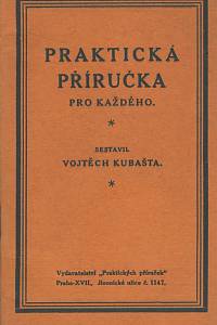 136682. Kubašta, Vojtěch – Praktická příručka pro každého