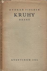 44729. Fischer, Otokar – Kruhy, básně 