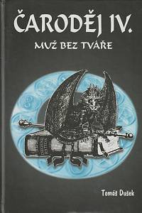 137084. Dušek, Tomáš – Čaroděj IV. - Muž bez tváře