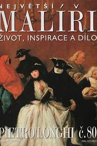 124561. Největší malíři, Život, inspirace a dílo, Č. 80 - Pietro Longhi