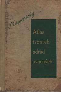 58701. Kamenický, Karel – Atlas tržních odrůd ovocných 