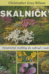 135820. Grey-Wilson, Christopher – Skalničky, Nenároční rostliny do zahrad i nádob