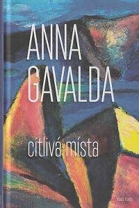 137262. Gavalda, Anna – Citlivá místa