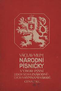 85093. Vilím, Václav – Národní písničky, Výbor pro školy obecné, měšť. a střední / dvojhlasně složil Václav Vilím