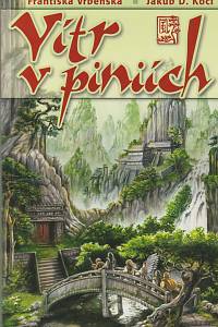 137571. Vrbenská, Františka / Kočí, Jakub D. – Vítr v piniích