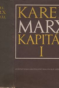 11883. Marx, Karel – Kapitál : kritika politické ekonomie. Díl první, kniha první, Výrobní proces kapitálu