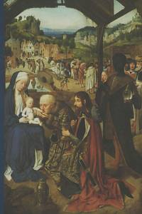 137423. Kyzourová, Ivana / Nečásková, Milena / Stehlíková, Dana – Geertgen tot Sint Jans = Triptych s Klaněním tří králů ze sbírek Pražského hradu