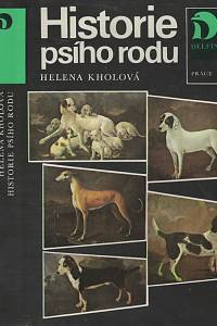 16443. Kholová, Helena – Historie psího rodu