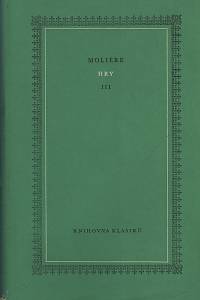 128733. Molière [= Poquelin, Jean-Baptiste] – Hry III.