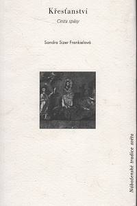 53919. Frankielová, Tamar Sizer – Křesťanství, Cesta spásy