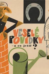 121921. Říha, Bohumil / Tichý, Jaroslav – Veselé povídky - a co ještě?