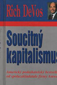 137718. DeVos, Richard M. – Soucitný kapitalismus