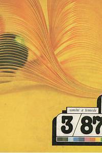 137844. Umění a řemesla, Čtvrtletník pro otázky lidové umělecké výroby a uměleckého řemesla, Rok 1987, číslo 3