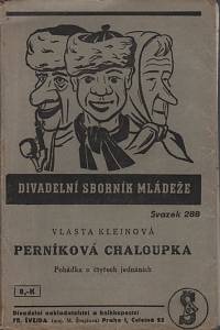 138122. Kleinová, Vlasta – Perníková chaloupka, Pohádka o čtyřech jednáních