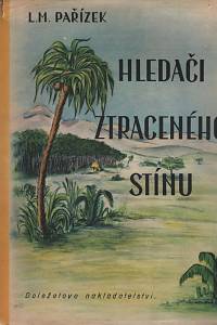 5537. Pařízek, Ladislav Mikeš – Hledači ztraceného stínu, Kniha pro mládež