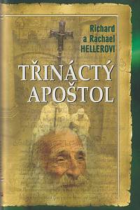 138545. Heller, Richard F. / Hellerová, Rachael F. – Třináctý apoštol