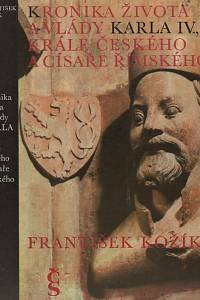 13448. Kožík, František – Kronika života a vlády Karla IV., krále českého a císaře římského