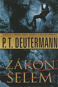 138629. Deutermann, Peter T. – Zákon šelem