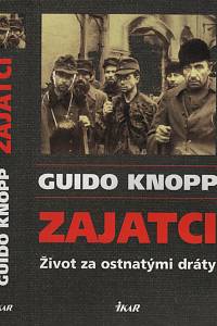 5398. Knopp, Guido – Zajatci, život za ostnatým drátem