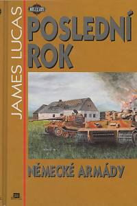 5331. Lucas, James – Poslední rok německé armády