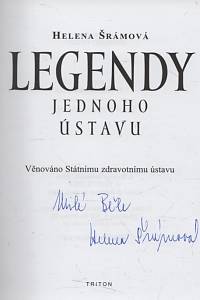 Šrámová, Helena – Legendy jednoho ústavu, Věnováno Státnímu zdravotnímu ústavu (podpis)