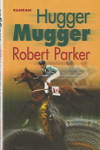 139232. Parker, Robert B. – Hugger Mugger