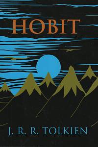 139252. Tolkien, John Ronald Reuel – Hobit aneb Cesta tam a zase zpátky