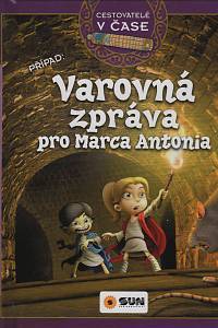 139377. Vázquez, Victoria – Varovná zpráva pro Marca Antonia