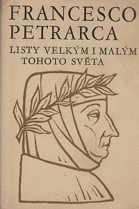 39267. Petrarca, Francesco – Listy velkým i malým tohoto světa, Výbor z korespondence